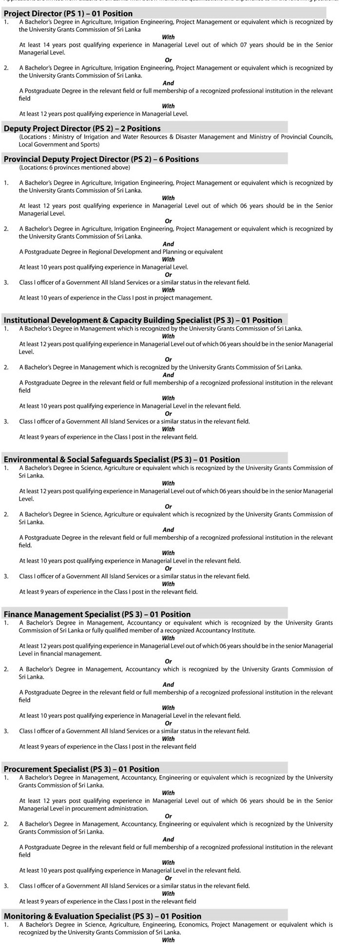 IEC/ICT Specialist, Social Development Officer, Environment Officer, Gender Development Officer, Project Secretary, Institutional Development & Capacity Building Specialist, Environmental & Social Safeguards Specialist, Finance management Specialist, Procurement Specialist, Monitoring & Evaluation Specialist, Project Director, Deputy Project Director, Provincial Deputy Project Director - Ministry of Agriculture